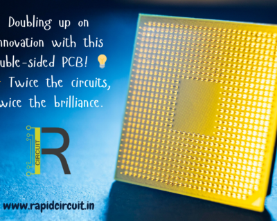 Revolutionize your electronics with Double Sided PCBs from Rapid Circuit